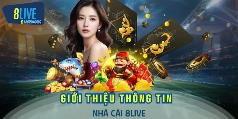 Tổng quan về nhà cái 8LIVE là gì?